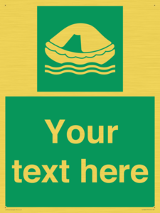 Custom sign safe condition Liferaft